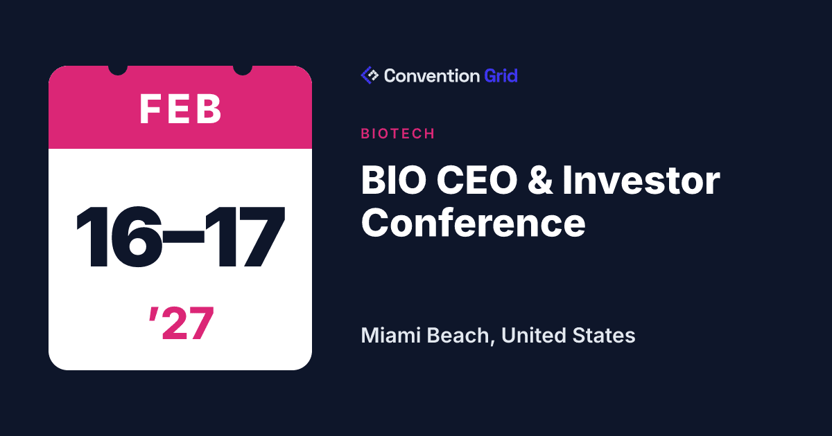 BIO CEO & Investor Conference 2027 — Feb 16–17, Miami Beach