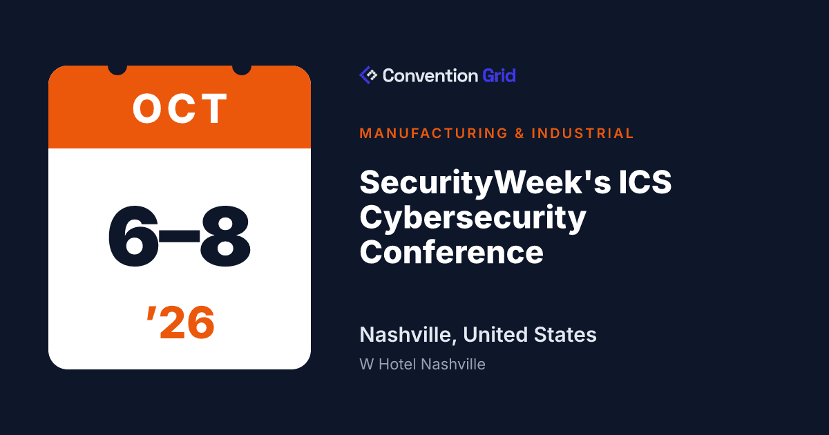 SecurityWeek's ICS Cybersecurity Conference 2026 — Oct 6–8, Nashville